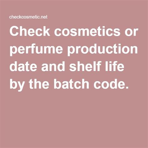 Check cosmetics or perfume production date and shelf life by the batch.